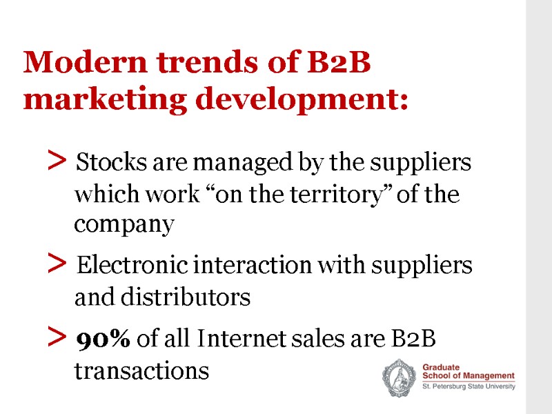 Modern trends of B2B marketing development: > Stocks are managed by the suppliers 